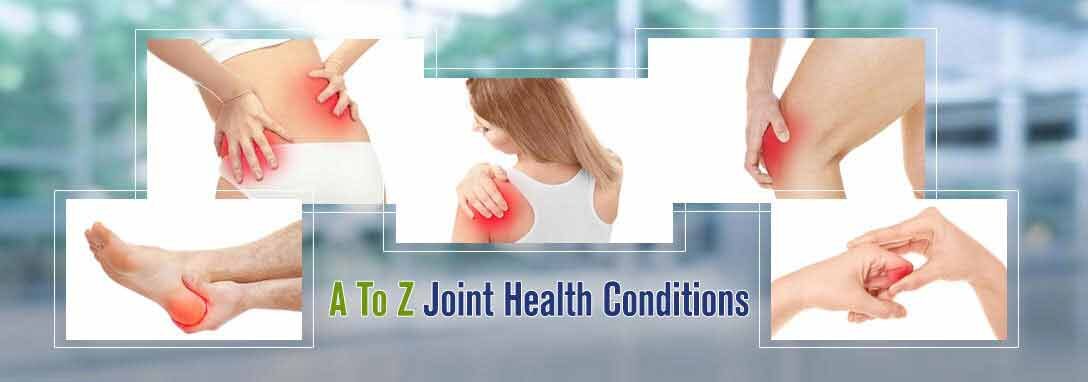 Joint Health A-Z - Conditions and Treatments